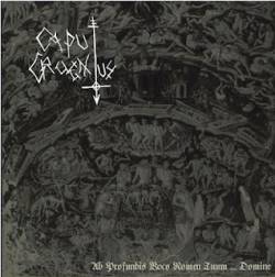 Caput Cruentus : Ab Profundis Voco Nomen Tuum ... Domine